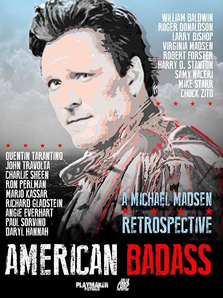 Постер American Badass: A Michael Madsen Retrospective